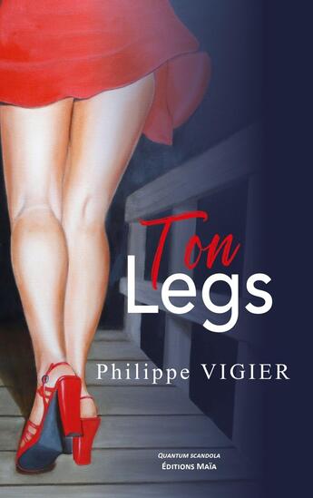 Couverture du livre « Ton legs » de Philippe Vigier aux éditions Editions Maia