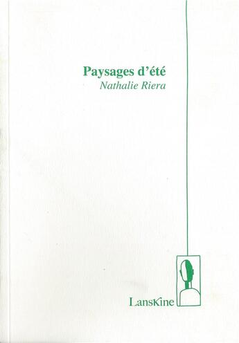 Couverture du livre « Paysages d'été » de Nathalie Riera aux éditions Editions Lanskine