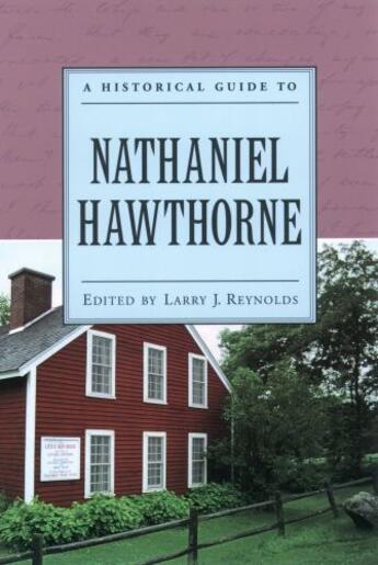 Couverture du livre « A Historical Guide to Nathaniel Hawthorne » de Larry J Reynolds aux éditions Oxford University Press Usa