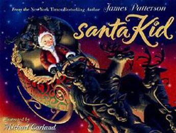 Couverture du livre « Santa kid » de James Patterson et Michael Garland aux éditions 