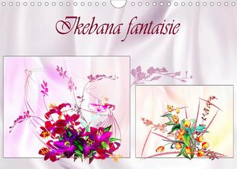 Couverture du livre « Ikebana fantaisie (Calendrier mural 2020 DIN A4 horizontal) ; Découvrez l'art Ikebana (Calendrier anniversaire, 14 Pages ) » de Dusanka Djeric aux éditions Calvendo