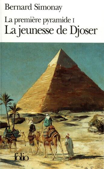 Couverture du livre « La première pyramide » de Bernard Simonay aux éditions Folio
