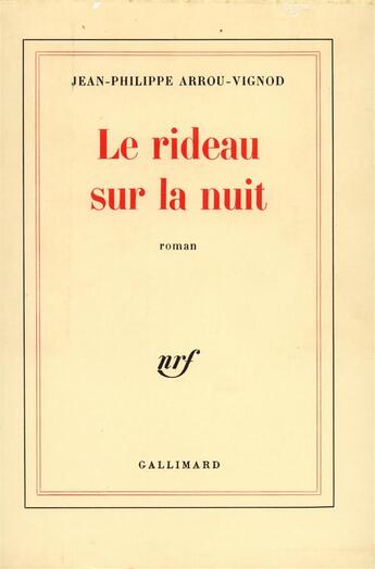 Couverture du livre « Le rideau sur la nuit » de Arrou-Vignod J-P. aux éditions Gallimard