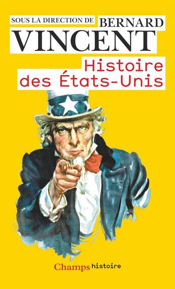 Couverture du livre « Histoire des etats-unis » de Bernard Vincent aux éditions Flammarion