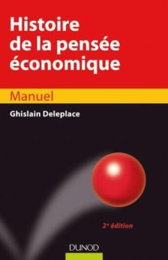 Couverture du livre « Histoire de la pensée économique (2e édition) » de Ghislain Deleplace aux éditions Dunod