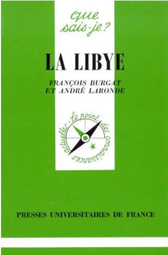 Couverture du livre « Libye (la) » de Burgat/Laronde Franc aux éditions Que Sais-je ?