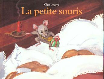 Couverture du livre « La petite souris » de Gregoire Solotareff et Olga Lecaye aux éditions Ecole Des Loisirs