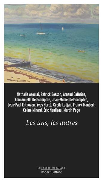 Couverture du livre « Les uns, les autres » de  aux éditions Robert Laffont