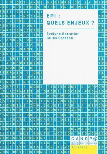 Couverture du livre « EPI : quels enjeux ? » de Gilles Grosson et Evelyne Barratier aux éditions Reseau Canope