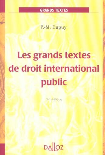 Couverture du livre « Grands Textes De Droit International Public » de Jean-Marie Dupuy aux éditions Dalloz