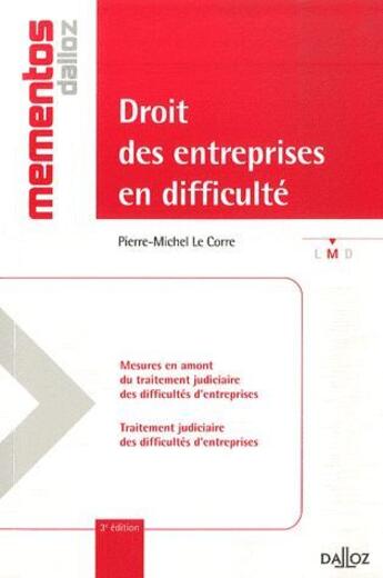 Couverture du livre « Droit des entreprises en difficulté (3e édition) » de Pierre-Michel Le Corre aux éditions Dalloz