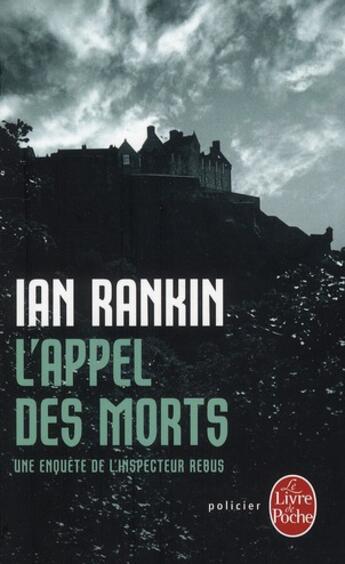 Couverture du livre « L'appel des morts » de Ian Rankin aux éditions Le Livre De Poche