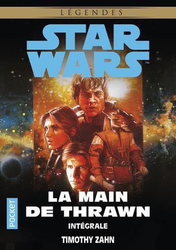 Couverture du livre « Star Wars - légendes : Intégrale : la main de Thrawn » de Timothy Zahn aux éditions Pocket