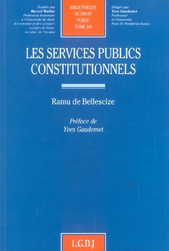 Couverture du livre « Les services publics constitutionnels » de De Bellescize R. aux éditions Lgdj