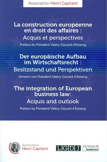 Couverture du livre « La construction européenne en droit des affaires ; acquis et perspectives » de  aux éditions Lgdj