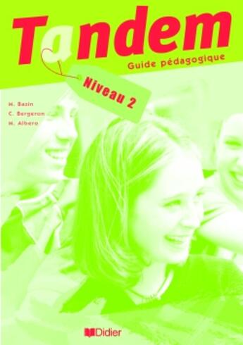 Couverture du livre « Tandem niv.2 - guide pedagogique - version papier (édition 2003) » de Bergeron Christine aux éditions Didier