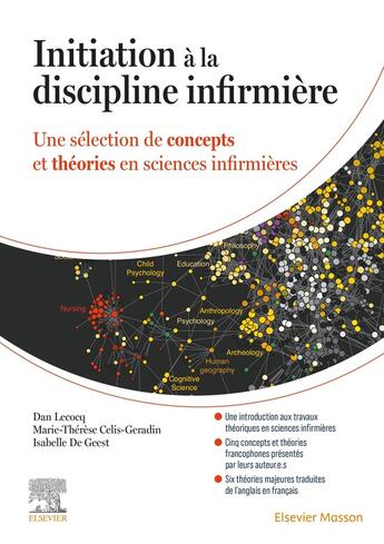 Couverture du livre « Initiation à la discipline infirmière : Une sélection de concepts et théories en sciences infirmières » de Marie-Therese Celis-Geradin et Dan Lecocq et Isabelle De Geest aux éditions Elsevier-masson