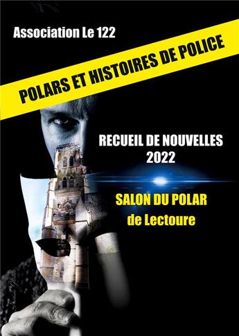 Couverture du livre « Recueil de nouvelles 2022 - polars et histoires de police - illustrations, couleur » de Le 122 Association aux éditions Books On Demand