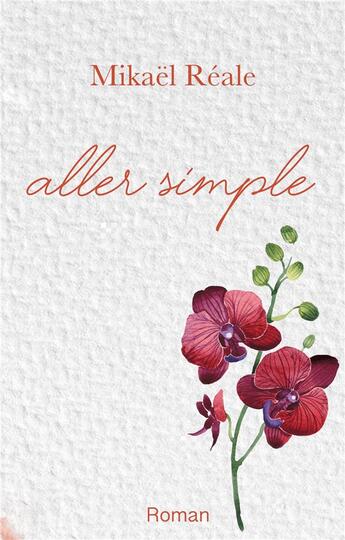 Couverture du livre « Aller Simple » de Mikael Reale aux éditions Books On Demand