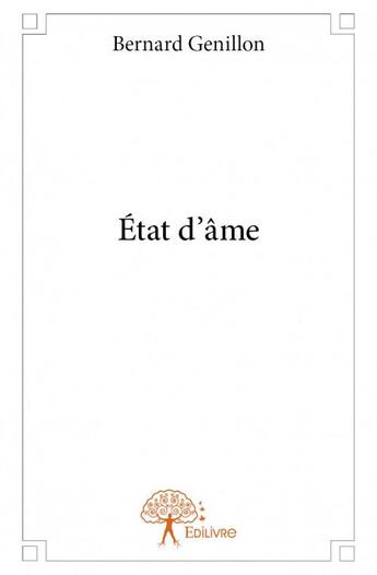 Couverture du livre « État d'âme » de Bernard Genillon aux éditions Edilivre