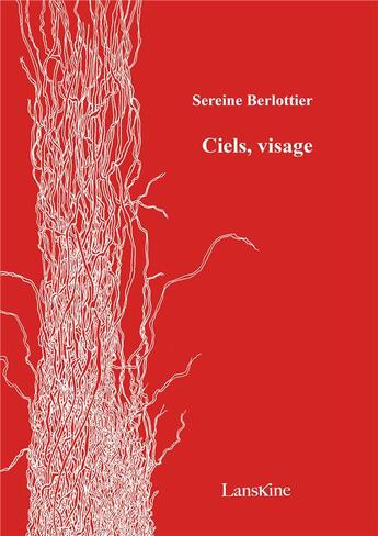 Couverture du livre « Ciels, visage » de Sereine Berlottier aux éditions Editions Lanskine