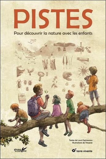 Couverture du livre « Pistes ; pour découvrir la nature avec les enfants » de Louis Espinassous aux éditions Terre Vivante