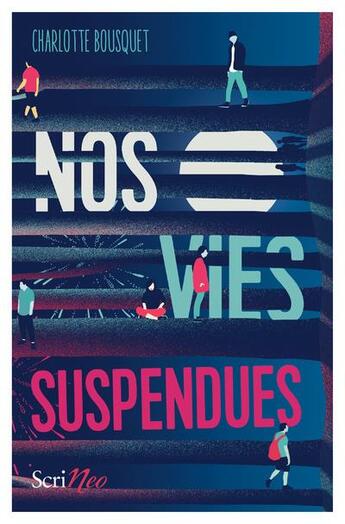 Couverture du livre « Nos vies suspendues » de Charlotte Bousquet aux éditions Scrineo