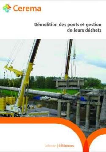 Couverture du livre « Démolition des ponts et gestion de leurs déchets » de Cerema aux éditions Cerema