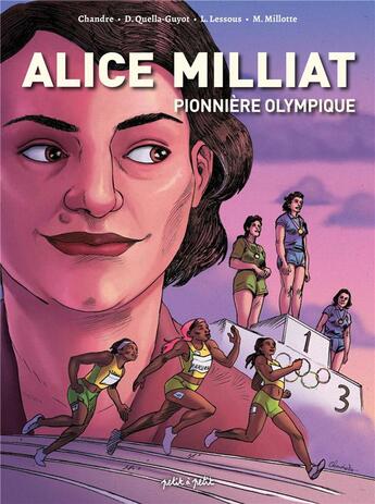 Couverture du livre « Alice Milliat, pionnière olympique » de Chandre et Didier Quellat-Guyot aux éditions Petit A Petit