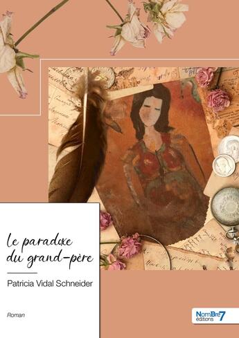 Couverture du livre « Le paradoxe du grand-père » de Patricia Vidal Schneider aux éditions Nombre 7