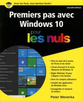 Couverture du livre « Premiers pas avec Windows 10 pour les nuls (édition 2016) » de Peter Weverka aux éditions First Interactive