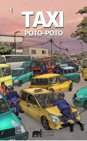 Couverture du livre « Taxi poto-poto » de Collectif D'Auteurs aux éditions Lettres Mouchetees