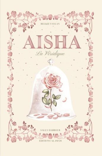 Couverture du livre « Aisha la veridique - pour enfant » de Belkiz Taylan aux éditions Al Imam