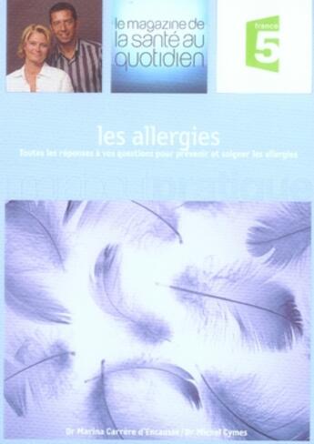 Couverture du livre « Les allergies » de Marina Carrere D'Encausse et Michel Cymes aux éditions Marabout