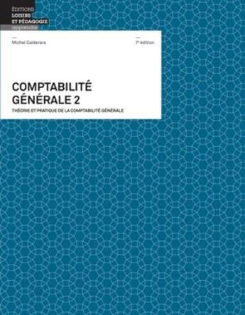 Couverture du livre « Comptabilité générale 2 » de Michel Calderara aux éditions Lep