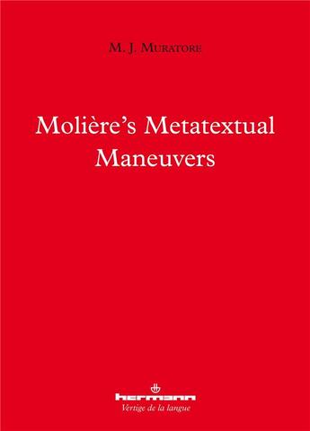 Couverture du livre « Molière's metatextual maneuvers » de M. J. Muratore aux éditions Hermann