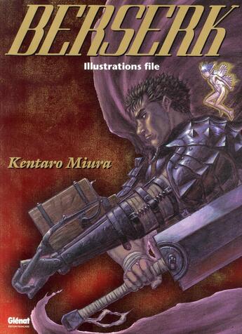 Couverture du livre « Berserk : illustrations file » de Kentaro Miura aux éditions Glenat