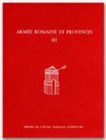Couverture du livre « Armée romaine et provinces t.3 ; études sur le complexe fortifié de Jublains » de  aux éditions Rue D'ulm