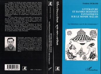 Couverture du livre « Littérature et bandes dessinées fantastiques sur le monde malais : Les Indonésiens sont-ils des extraterrestres » de Frederic Durand aux éditions L'harmattan