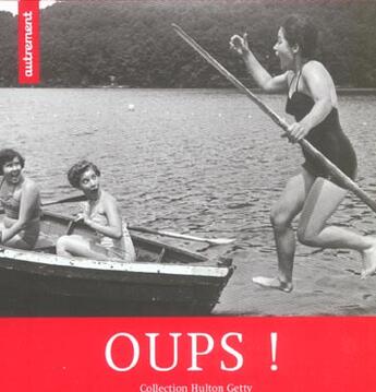 Couverture du livre « Oups ! » de Hulton Getty aux éditions Autrement