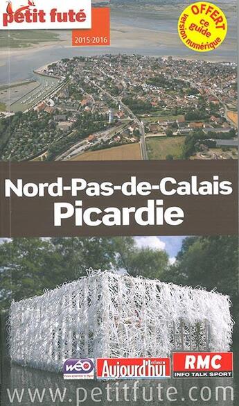 Couverture du livre « Nord-pas-de-Calas, Picardie (édition 2015) » de  aux éditions Le Petit Fute