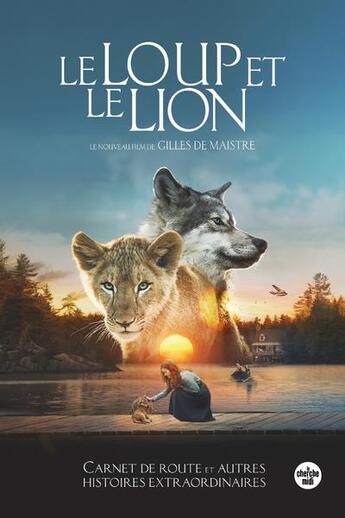 Couverture du livre « Le loup et le lion » de Gilles De Maistre et Stephan Belpeche aux éditions Cherche Midi