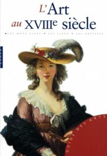 Couverture du livre « L'art au XVIIIe siècle » de Daniela Tarabra aux éditions Hazan