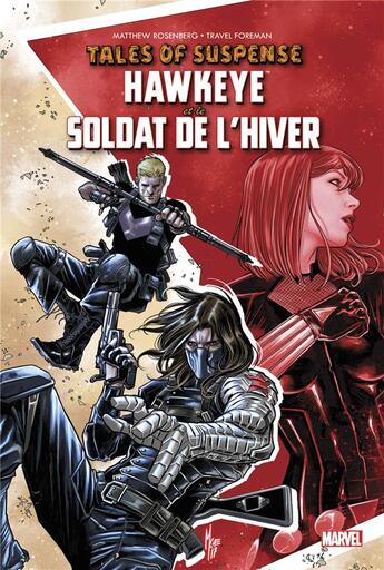 Couverture du livre « Tales of suspense ; Hawkeye et le soldat de l'hiver » de Travel Foreman et Rosenberg Matthew aux éditions Panini