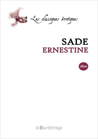 Couverture du livre « Ernestine » de Sade Donatien Alphon aux éditions La Bourdonnaye