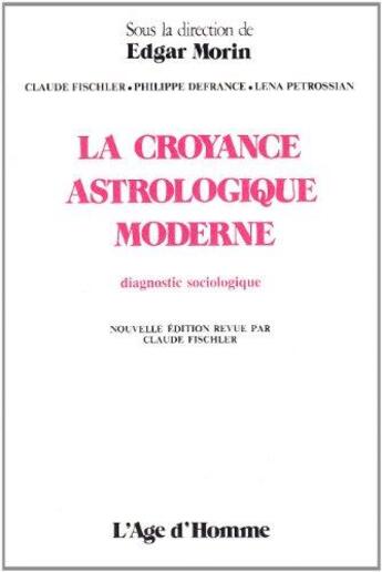 Couverture du livre « Croyance Astrologique Moderne » de Edgar Morin aux éditions L'age D'homme