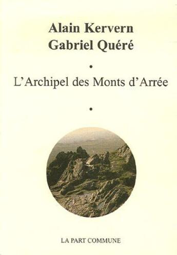 Couverture du livre « L'archipel des Monts d'Arrée » de  aux éditions La Part Commune