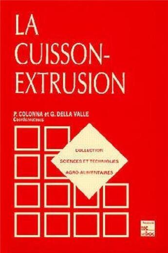 Couverture du livre « La cuisson-extrusion » de Multon/Della/Colonna aux éditions Tec Et Doc