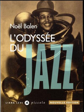 Couverture du livre « L'odyssée du jazz (édition 2017) » de Noel Balen aux éditions Liana Levi