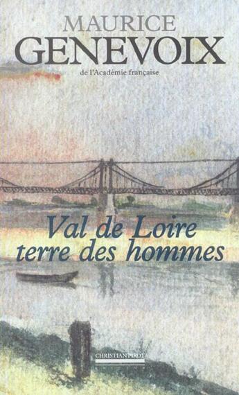 Couverture du livre « Val de Loire,Terre des Hommes » de Maurice Genevoix aux éditions La Simarre